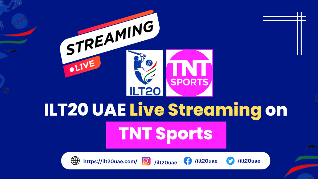 ILT20 live on TNT Sports