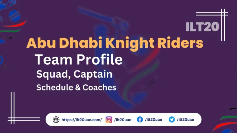 Abu Dhabi Knight Riders Team 2023: Player List, Captain, Coach and Schedule