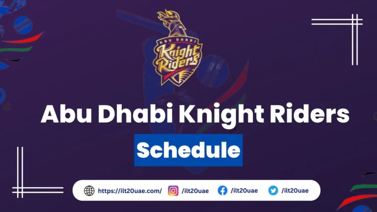 Abu Dhabi Knight Riders Schedule, Date, Time 2023 for ILT20