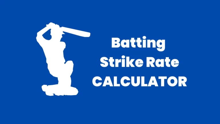 Cricket Batting Strike Rate Calculator 2023 [UPDATED]