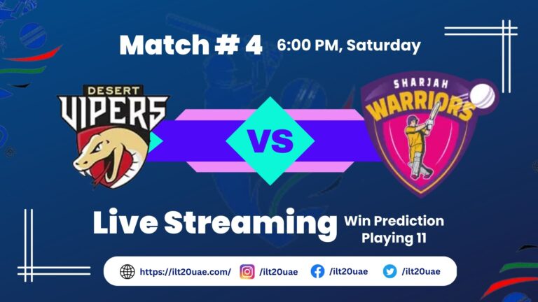 ILT20 Today Match: Desert Vipers vs Sharjah Warriors | Win Prediction, Playing XI