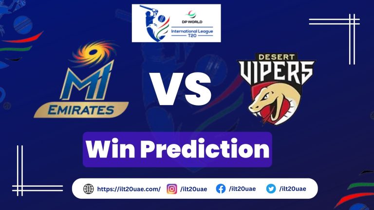Desert Vipers vs MI Emirates Win Prediciton | 15th Match of ILT20