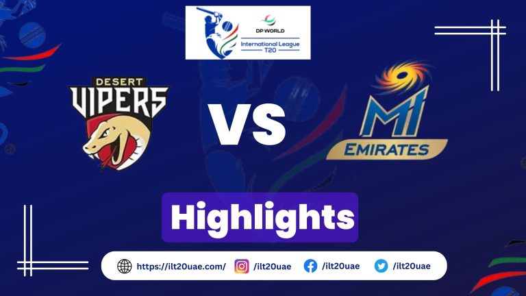 MI Emirates vs Desert Vipers Highlights | 21 Match Results, MOM