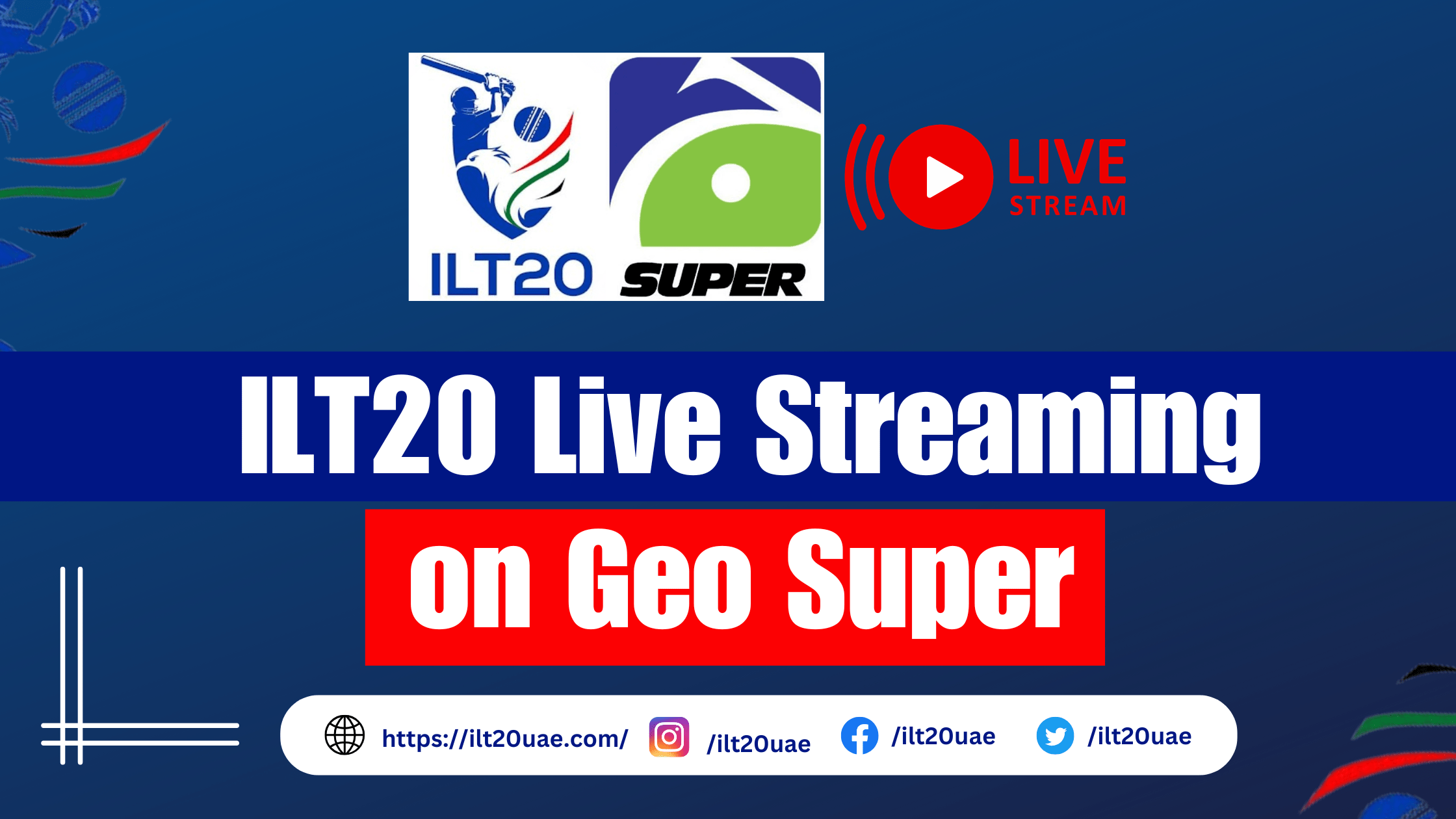 ILT20 Live Streaming on Geo Super