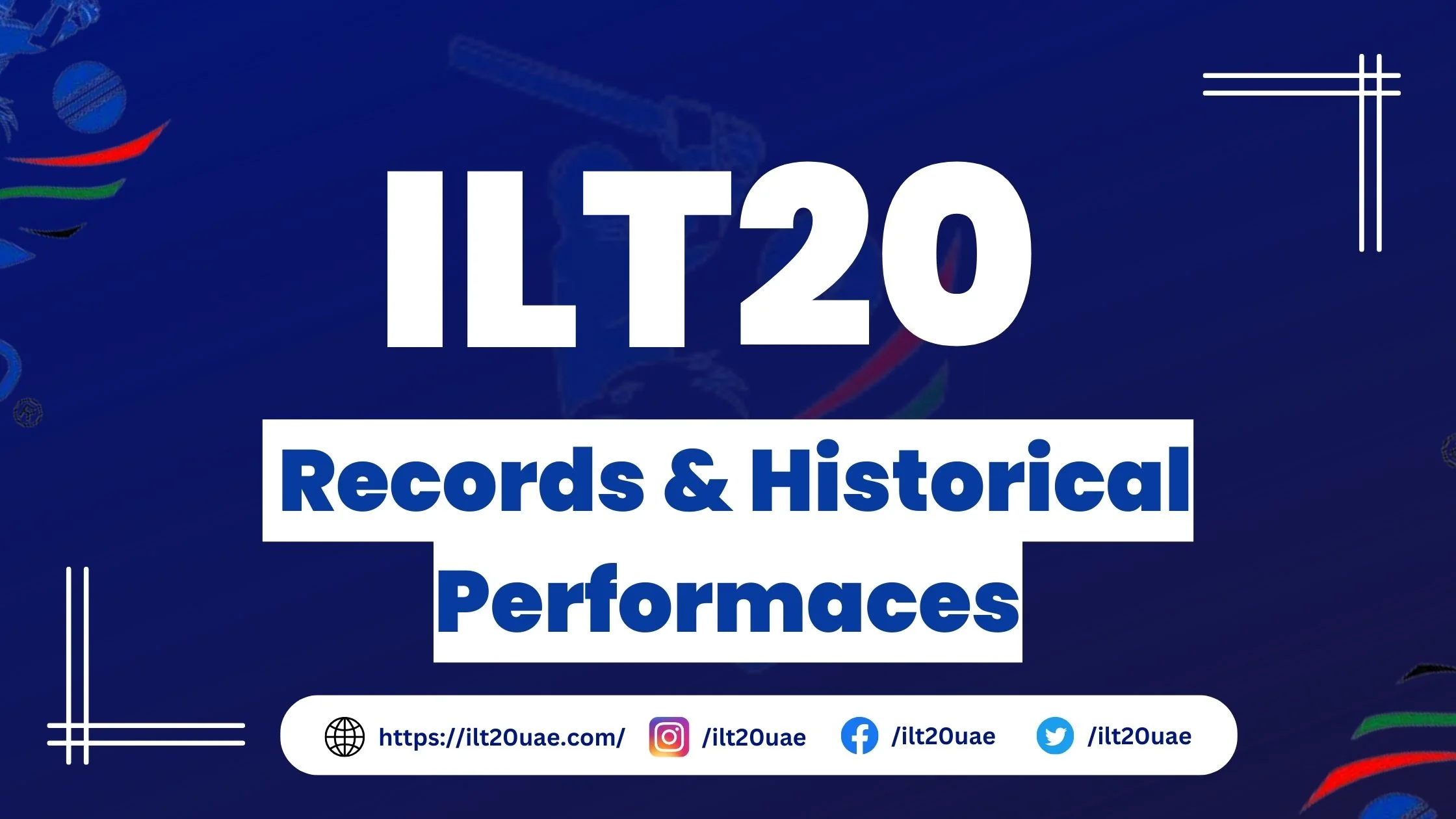 ILT20 Records and Historical Performaces