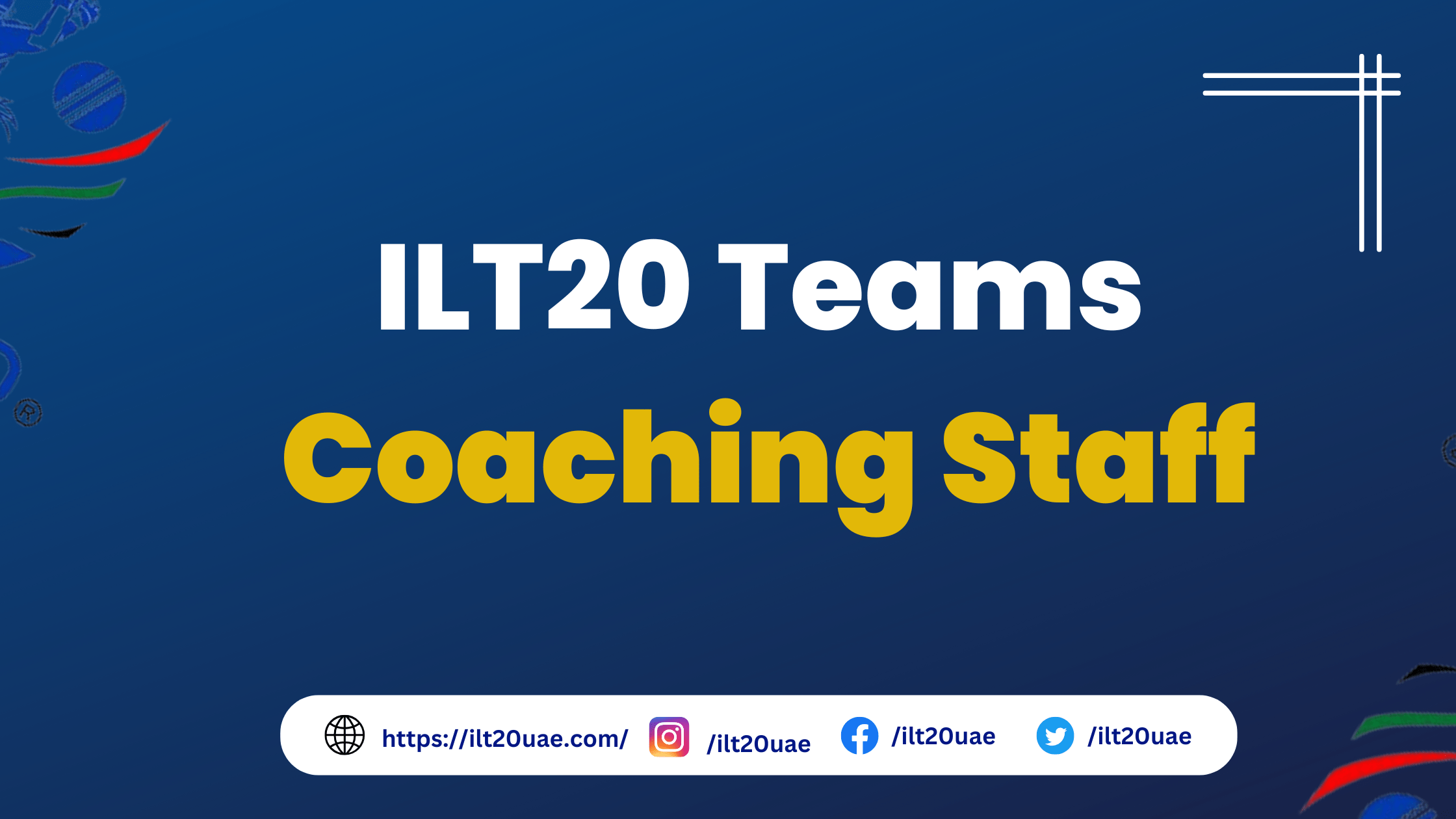 ILT20 UAE Coaching Staff