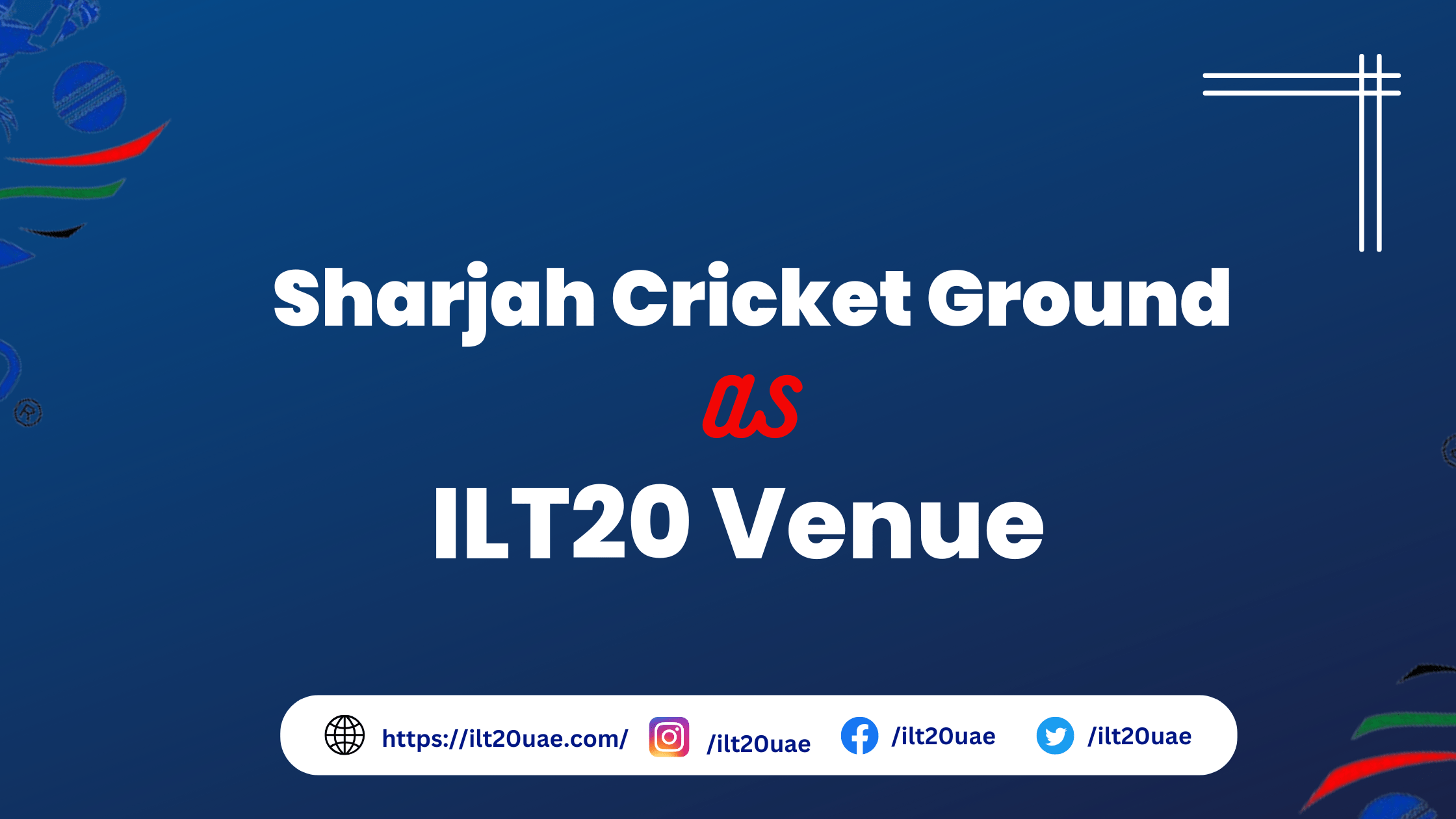 Sharjah Cricket Ground as ILT20 Venue