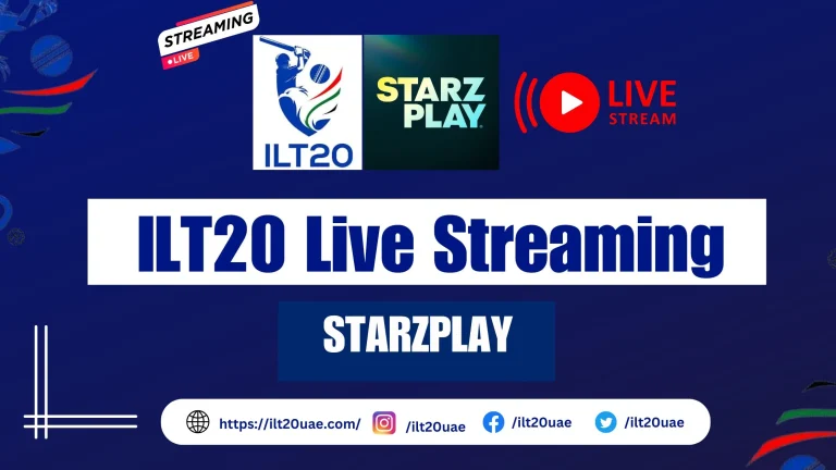 ILT20 Live Streaming on STARZPLAY