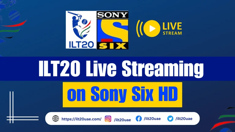 ILT20 Live on Sony Six