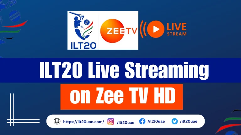 Zee Tv HD Live Streaming for DP World ILT20 | How to Watch?