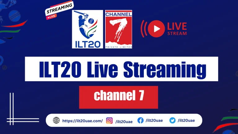 ILT20 Live Streaming on Channel 7