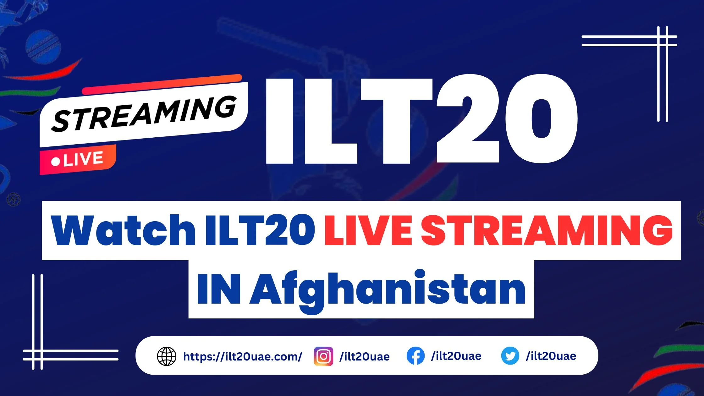 _Watch ILT20 LIVE STREAMING IN Afghanistan