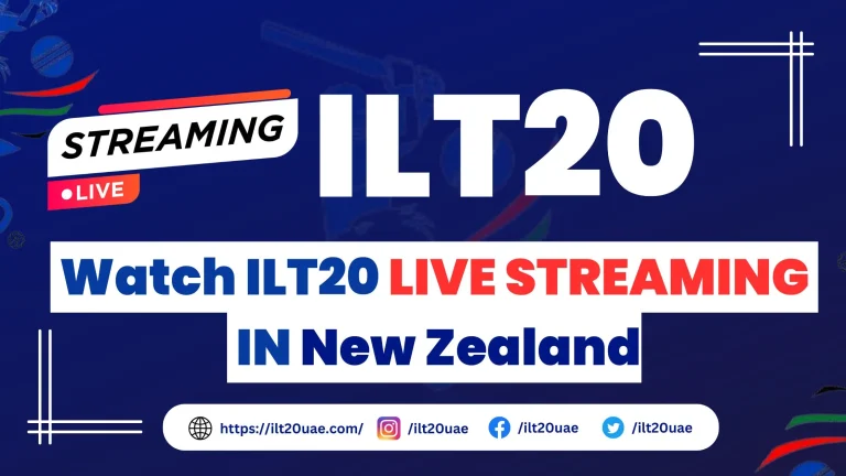 _Watch ILT20 LIVE STREAMING IN New Zealand