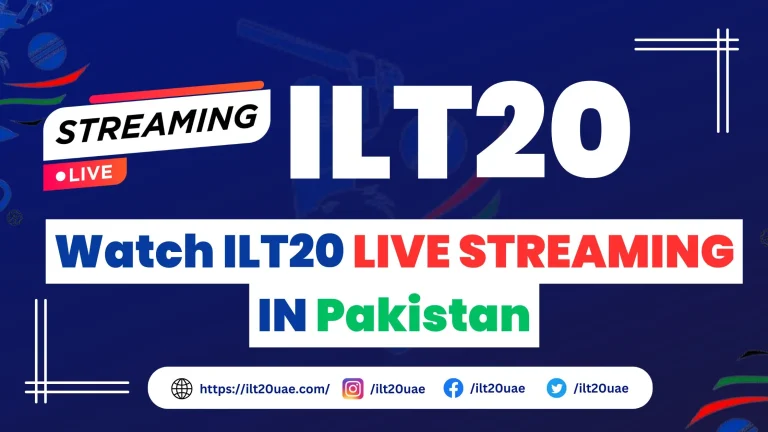 _Watch ILT20 LIVE STREMING IN Pakistan